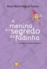 A Menina e o Segredo da Fadinha A Menina e o Segredo da Fadinha