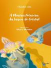 A menina princesa da lagoa de cristal