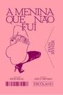 A Menina Que Não Fui