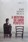 A mentira do amor perfeito A mentira do amor perfeito