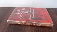 A metade da Espanha morreu : Uma reavaliação da Guerra Civil Espanhola Hardcover Matthews, Herbert Lionel