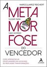 A metamorfose do vencedor