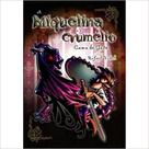 A Miquelina e o Crumélio. Cama de Gato - Volume 2