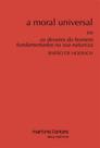 A moral universal - MARTINS EDITORA