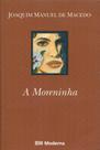 A Moreninha - Moderna A Moreninha - Moderna