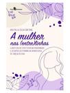 A mulher nas (entre)linhas