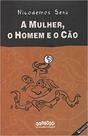 A mulher, o homem e o cão