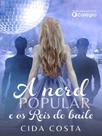 A nerd popular e os reis do baile - PORTAL EDITORIAL