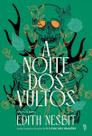 A Noite dos Vultos A Noite dos Vultos