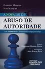 A nova lei de abuso de autoridade - 2019