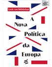 A Nova Política da Europa paperback Middelaar, Luuk Van And Janssen, Fran