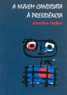 A Nuvem Candidata à Presidência - R&F