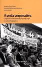a Onda Corporativa Corporativismo e Ditaduras Na Europa e Na América Latina Sortido