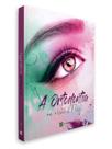 A ortodontia na visão d’elas - Editora Plena