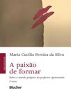 A paixão de formar