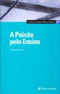 A Paixão Pelo Ensino A Paixão Pelo Ensino