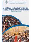A paroquia no concilio vaticano ii A paroquia no concilio vaticano ii