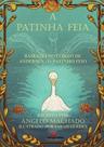 A patinha feia: baseado no conto de Andersen - O patinho feio - MIGUILIM