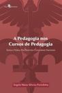 A pedagogia nos cursos de pedagogia: teoria e prática pós-diretrizes curriculares nacionais