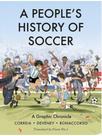 A people's history of soccer - a graphic chronicle