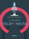 A pequena telefonista A pequena telefonista