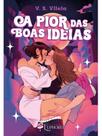 A pior das boas ideias