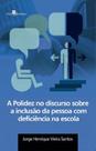 A polidez no discurso sobre a inclusão da pessoa com deficiência na escola