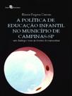 A política de educação infantil no município de campinas-sp - PACO EDITORIAL