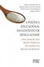 A política educacional em contexto de desigualdade