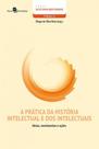 A prática da história intelectual e dos intelectuais - vol. 41