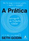 a Prática - Entregando Um Trabalho Criativo