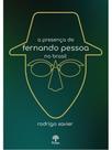 A presença de fernando pessoa no brasil