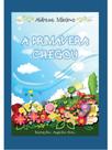 A primavera chegou