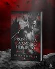 A Prometida do Vampiro Herdeiro: Morbóvia 1 - Helen Melchior A Prometida do Vampiro Herdeiro: Morbóvia 1 - Helen Melchior
