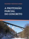 A protensão parcial do concreto