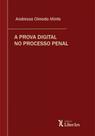 A prova digital no processo penal - LIBER ARS