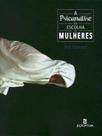A psicanálise e a escolha das mulheres - SCRIPTUM