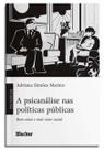 A psicanálise nas políticas públicas A psicanálise nas políticas públicas