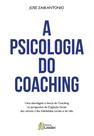 A Psicologia do Coaching