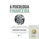 A Psicologia Financeira + Brinde A Psicologia Financeira + Brinde