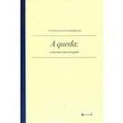 A queda: o discurso interrompido - 7 LETRAS