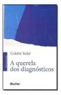 A querela dos diagnósticos