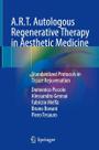 A.r.t. autologous regenerative therapy in aesthetic medicine