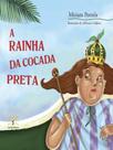 A rainha da cocada preta