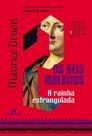 A Rainha Estrangulada (Vol. 2 Os Reis Malditos)