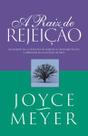 A raiz de rejeição A raiz de rejeição