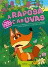 A raposa e as uvas A raposa e as uvas
