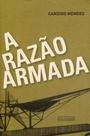 A razão armada