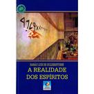 A Realidade dos Espíritos - EDITORA DO CONHECIMENTO