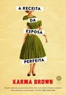 A Receita da Esposa Perfeita
